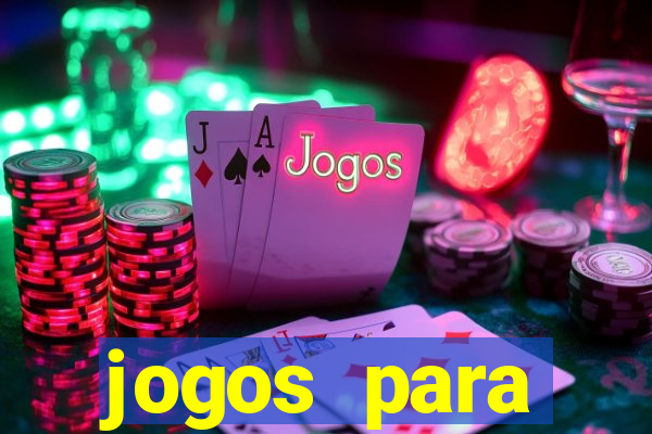 jogos para trabalhar regras e limites